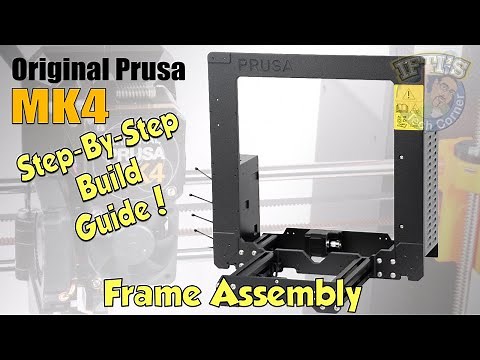 #02 Original PRUSA MK4 Kit : Full Step-By-Step BUILD GUIDE - Frame Assembly