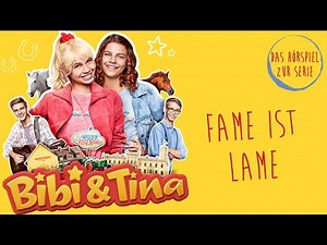 Bibi & Tina - Die Serie | Fame ist Lame (Folge 3) | Das Hörspiel zur Serie