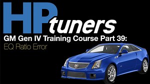 HP Tuners GM Gen 4 Training Part 39: EQ Ratio Error - HP Tuners GM Gen IV Training Course - Evans Performance Academy