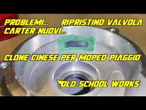 Intake valve rebuild, Chinese clone Piaggio crankcase. Restoration - Proto News!