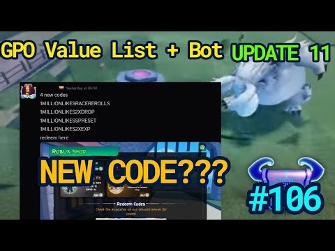 NEW GPO VALUE LIST UPDATE 11 #106 NEW CODES??? QUICK REDEEM IT!