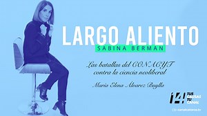 28K views · 3.2K reactions | Largo aliento | Las batallas del CONACYT contra la ciencia neoliberal. María Elena Álvarez-Buylla. La directora del Conacyt, María Elena Álvarez Buylla, nos relata los trabajos de la institución en este sexenio de Izquierda. | Canal Catorce | Facebook