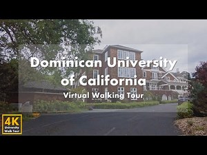 Dominican University of California - Virtual Walking Tour [4k 60fps]