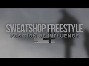 A-Reece - Sweatshop Freestyle | Position of Influence