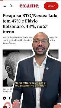 Pesquisa BTG/Nexus mostra Lula na liderança e empate técnico com Flávio Bolsonaro no segundo turno
