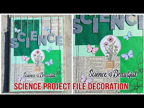 Easy Science project file decoration idea. Science file, notebook, scrapbook decoration idea.