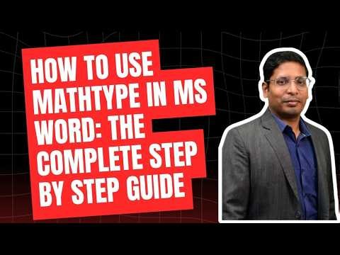 How to Use MathType in MS Word: The Complete Step by Step Guide