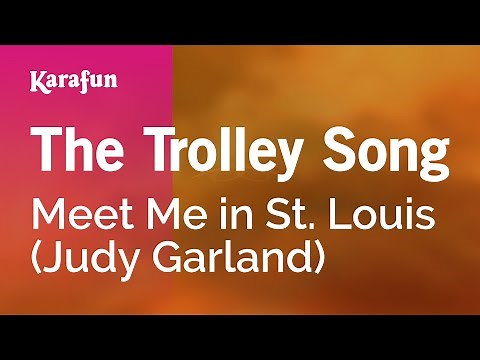 The Trolley Song - 1940s Standards | Karaoke Version | KaraFun
