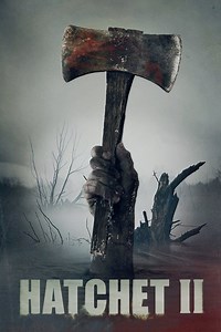 Hatchet II Summary, Trailer, Cast, Where to Watch and More