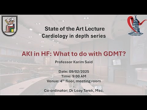 State of the Art Lecture- AKI in Heart Failure: What to do with GDMT?