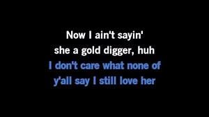 Karaoke Gold Digger - Kanye West - CDG, MP4, KFN - Karaoke Version
