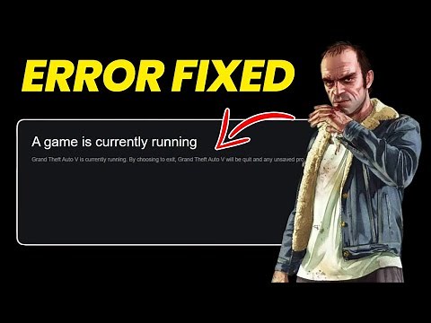 Fix GTA V "A game is currently running" Error When Launching!