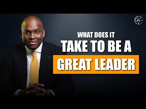 What does it take to be a GREAT leader?