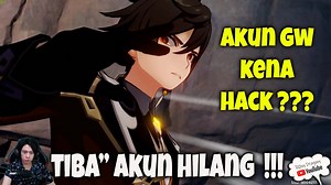 HELP !!! INI AKUN GW KENA HACK ??? Genshin Impact