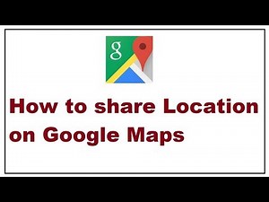 How to share Location on Google Maps