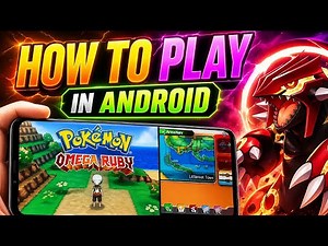 How To Play Pokemon Omega Ruby In Android | Full Setup Guide (100% Working)