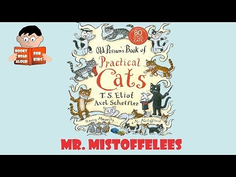 Mr Mistoffelees | Old Possum's Book of Practical Cats by Books Read Aloud for Kids