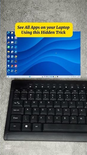 See all apps on your laptop using this hidden trick