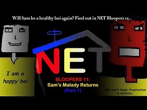 davemadson's NET Bloopers 11: Sam's Malady Returns (Part 1)