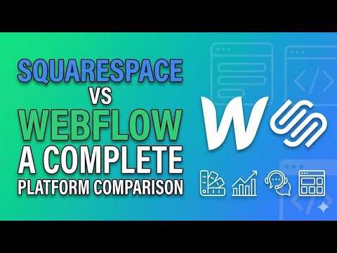 Squarespace vs Webflow | Professional Platform Comparison