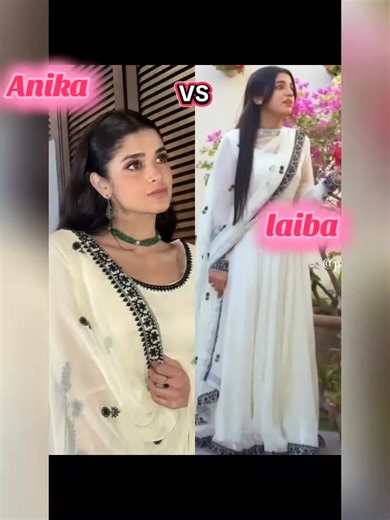 who is best laiba Khan vs Anika zufiqar