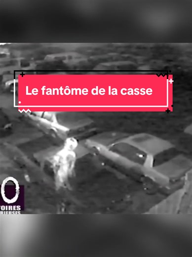 Le mystère du fantôme filmé dans une casse auto