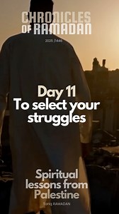 DAY 11 - To select your struggles Spiritual lessons from Palestine Chronicles of Ramadan 2025/1446 | طارق رمضان-Tariq Ramadan