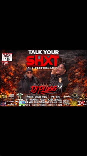 Cho Getta Muzik | 🔥 ( TALK YOUR SHXT !!! ) 🔥 ( LIVE PERFORMANCE PLATFORM ) 🚨( HOSTED BY DJ PLUGG ) 🚨 MARCH 14TH. @ Highly Unique Radio 1841 Montreal Road... | Instagram