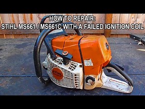 How To Repair A Stihl MS661 MS661C With Failed Ignition Coil