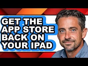 How to Get the App Store Back on Your Ipad - Easy Guide