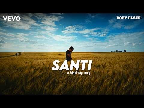 SANTI A HINDI RAP SONG INSPIRED BY DEVEL | BOBY BLAZE