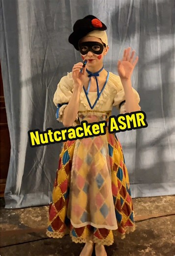 Nutcracker ASMR Experience with Anya Chiu