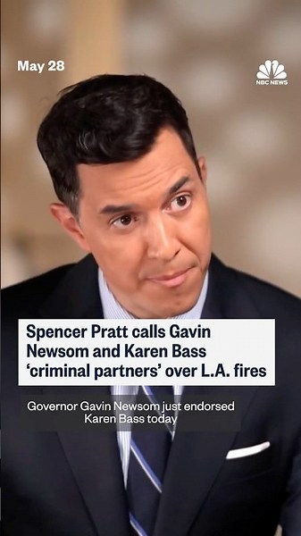Spencer Pratt calls Gavin Newsom and Karen Bass 'criminal partners' over L.A. fires