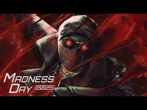 MADNESS DAY 2025 [PART 2]