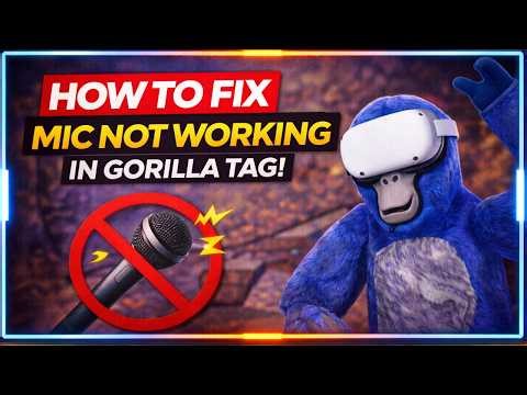 How To FIX Mic Not Working in Gorilla Tag (EASY) 2026