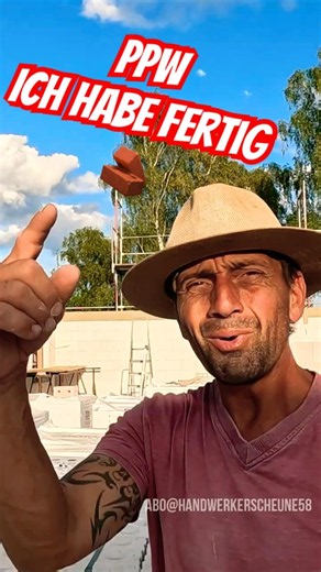 😁 PPW 🧱 Ich habe fertig #maurer #handwerk #bau #baustelle #arbeit #bauen #neubau #bauarbeiten #ppw
