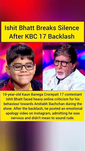 Ishit Bhatt Apologises After Viral Backlash! KBC17