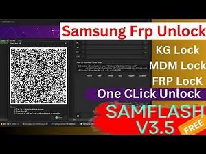 Samflash Tool V3.5 / All Samsung FRP, KG , MDM, Lock Unlock Free tool