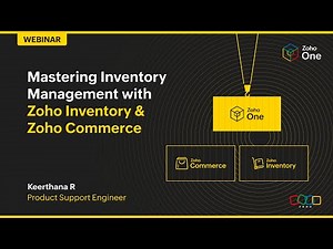 Mastering inventory management with Zoho Inventory and Zoho Commerce