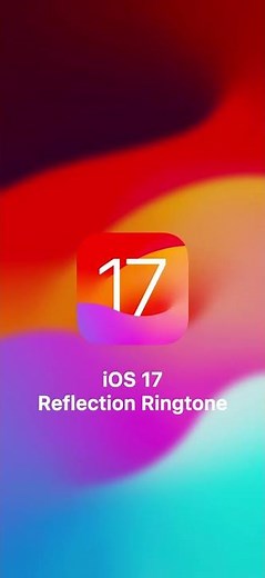 iOS 17 Reflection Ringtone