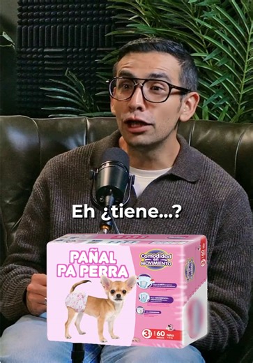 Pañal pa perra | Juan Pablo