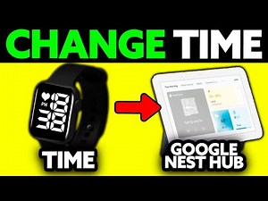 How To Change Time on Google Nest Hub (2025) - Step by Step