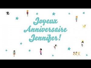 ♫ Joyeux Anniversaire Jennifer! ♫