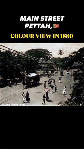 Exploring Main Street Pettah: Colombo in 1880