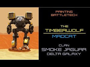 TIMBERWOLF / MADCAT. Painting Battletech. Clan Smoke Jaguar, Delta Galaxy.