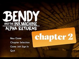 Bendy fan game: Alpha returns chapter 2