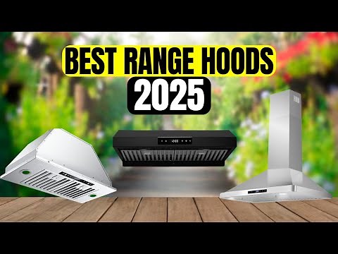 The 5 Best Range Hoods for Any Kitchen in 2025