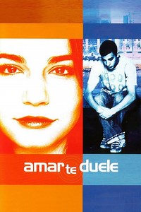 Amar te duele | Películas y Series La Vanguardia