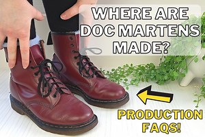Where Are Doc Martens Made? Production FAQ Guide - Wearably Weird