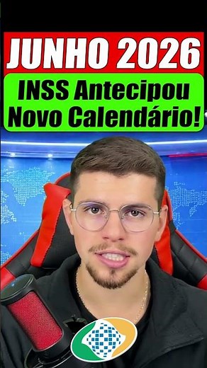 ✅NEW CALENDAR: INSS Advances Payments from JUNE 2026!